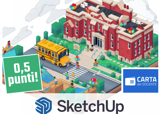 SketchUp Studio per Docenti + video corso "SketchUp a Scuola" accreditato al MIUR 1